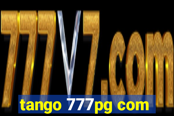 tango 777pg com